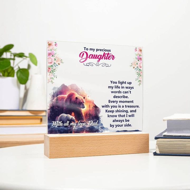 To My Precious Daughter, You Light Up My Life – Acrylic Square Plaque – Gift for Daughter