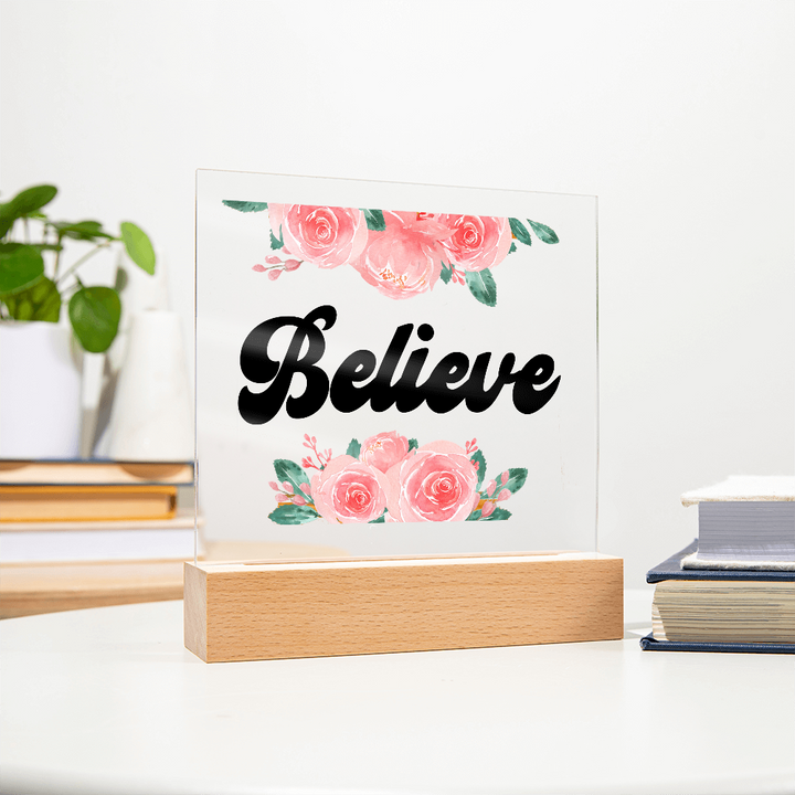 Believe Square Acrylic Plaque – Gift for Her