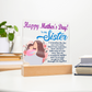 To My Sister, Happy Mother's Day! You Are A Wonderful Mother And I'm So Glad We Get To Walk Through Life Together - Acrylic Square Plaque - Gift for Mom
