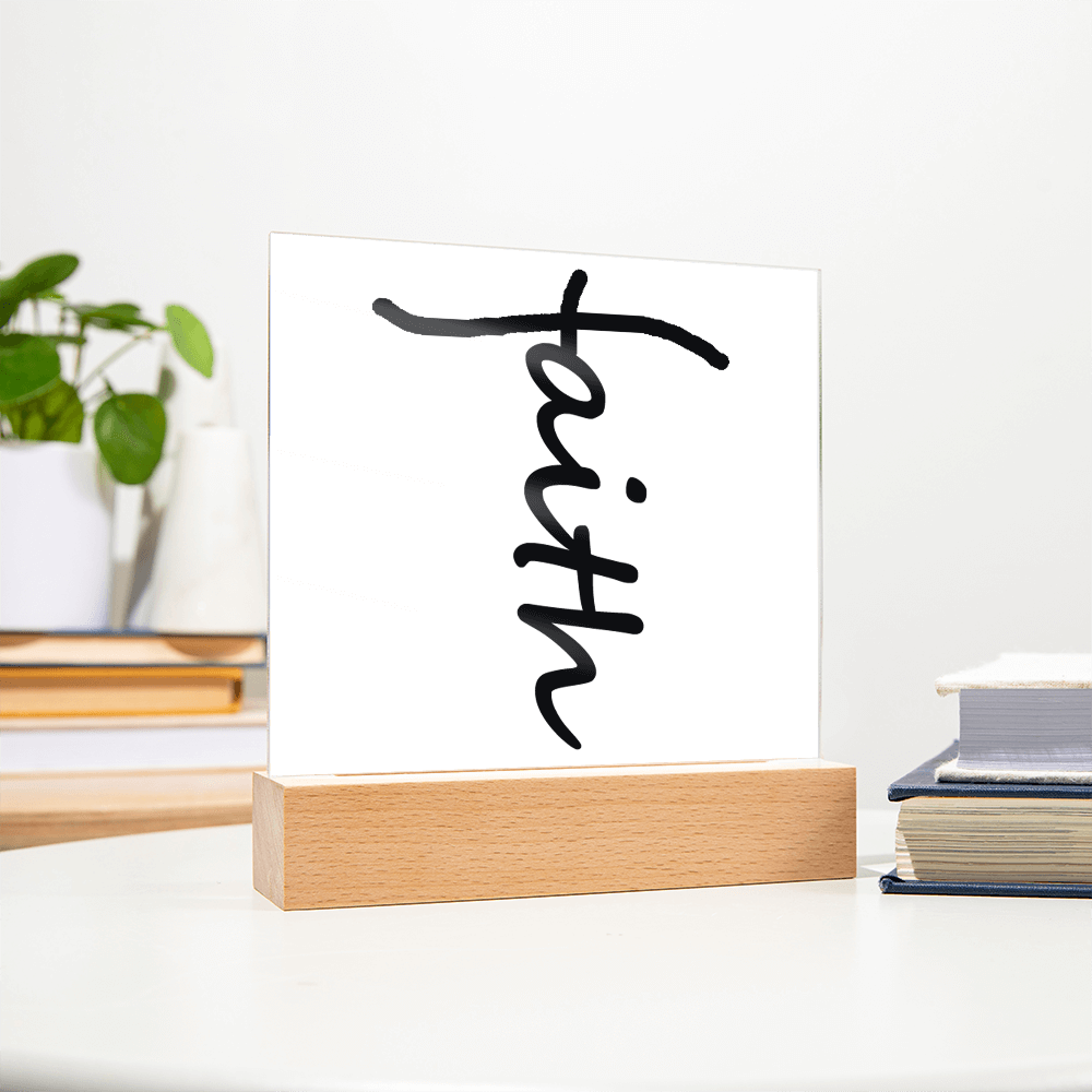 Faith (Black) - Acrylic Square Plaque - Gift for Her - Gift for Him