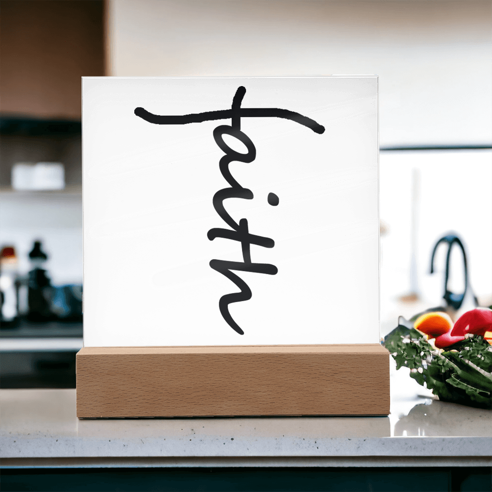 Faith (Black) - Acrylic Square Plaque - Gift for Her - Gift for Him