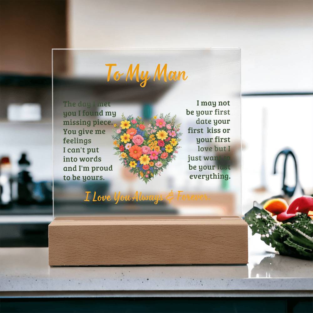 To My Man, The Day I Met You I Found My Missing Piece – Acrylic Square Plaque – Gift for Him