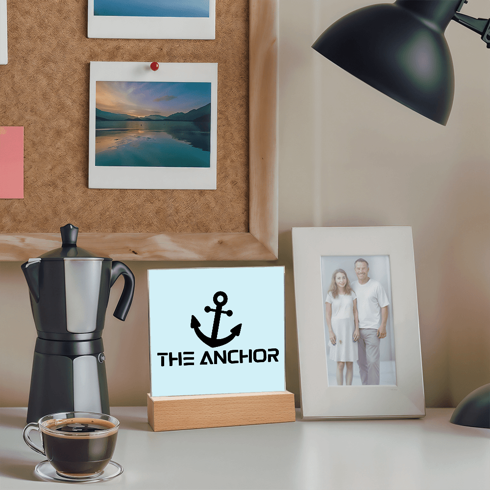 The Anchor - Printed Square Acrylic Plaque - Gift for Her - Gift for Him