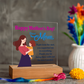 Dear Mom, Happy Mother's Day! Right From The Start, You Supported Me -  Acrylic Square Plaque - Gift for Mom