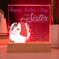 To My Sister, Happy Mother's Day! You Are A Wonderful Mother And I'm So Glad We Get To Walk Through Life Together - Acrylic Square Plaque - Gift for Mom