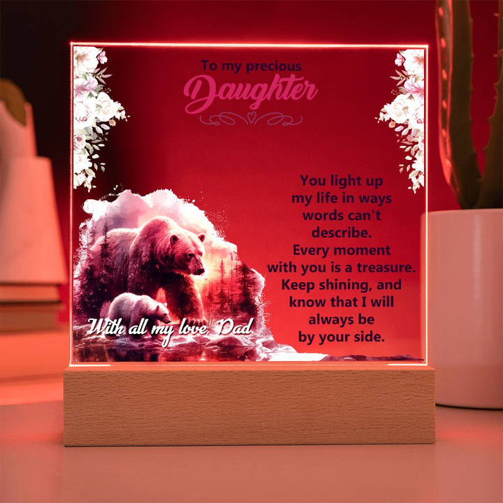To My Precious Daughter, You Light Up My Life – Acrylic Square Plaque – Gift for Daughter