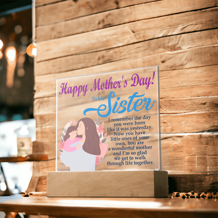 To My Sister, Happy Mother&