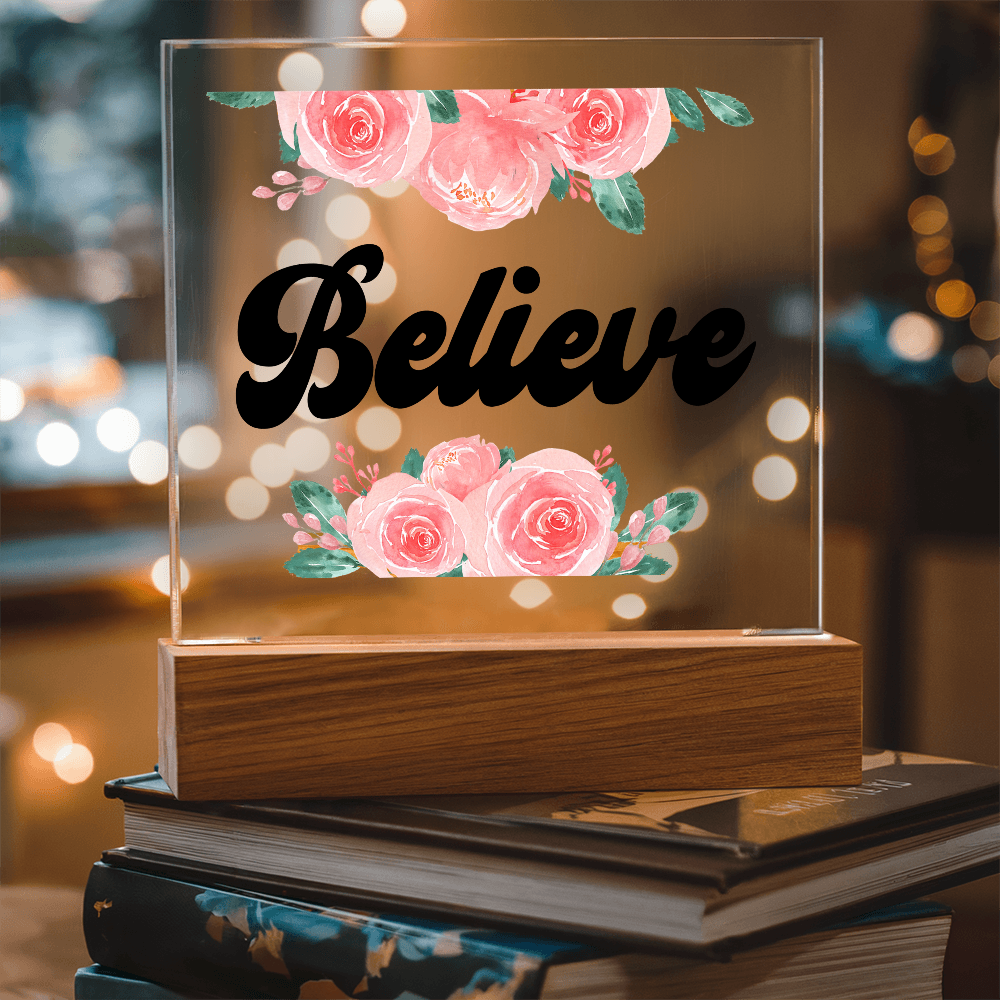 Believe Square Acrylic Plaque – Gift for Her