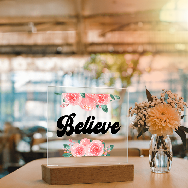 Believe Square Acrylic Plaque – Gift for Her