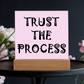 Trust The Process - Printed Square Acrylic Plaque - Gift for Her - Gift for Him