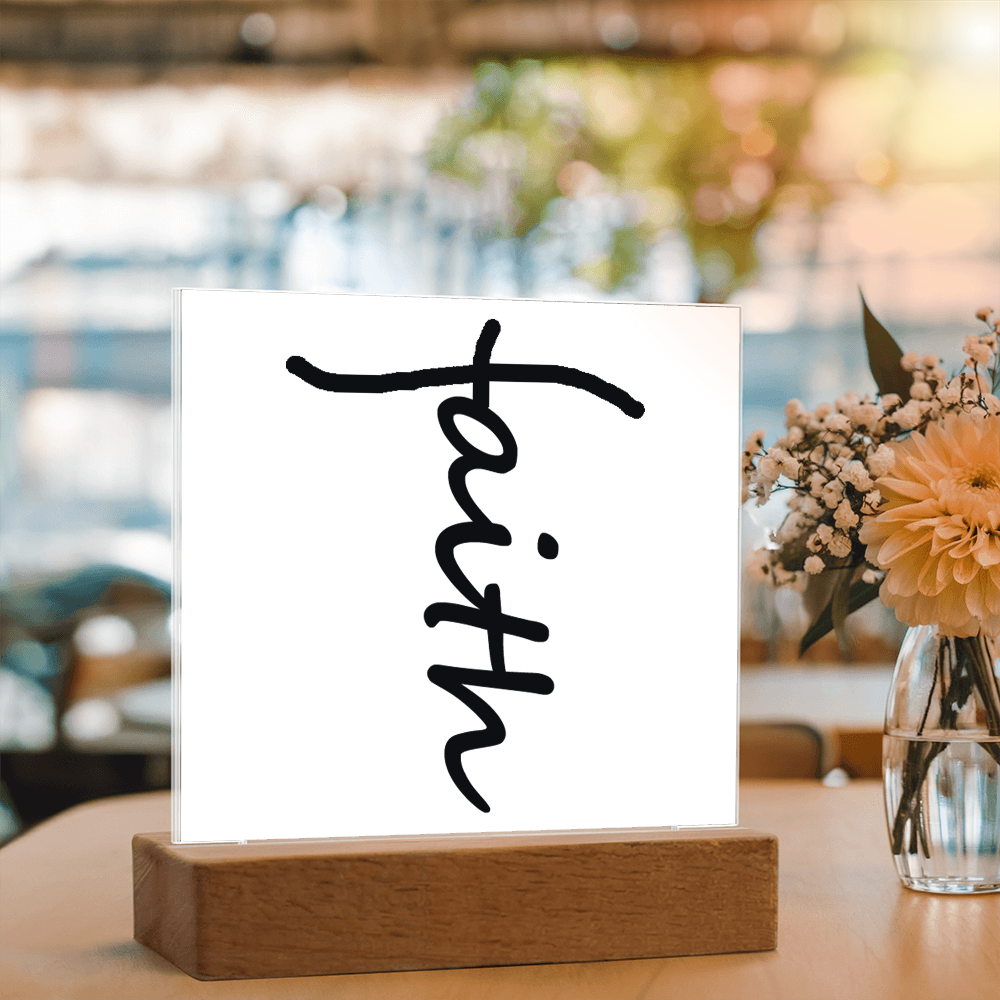 Faith (Black) – Acrylic Plaque – Gift for Her – Gift for Him