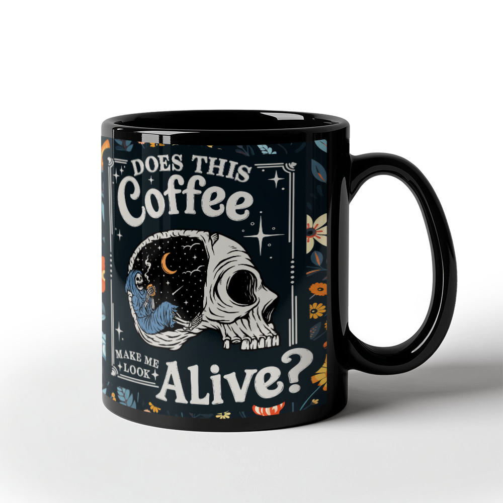 Does This Coffee Make Me Look Alive? – Black Ceramic Mug – Gift for Her – Gift for Him