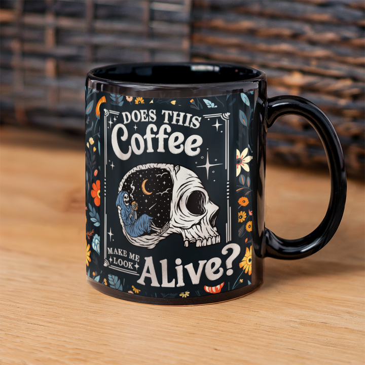 Does This Coffee Make Me Look Alive? – Black Ceramic Mug – Gift for Her – Gift for Him