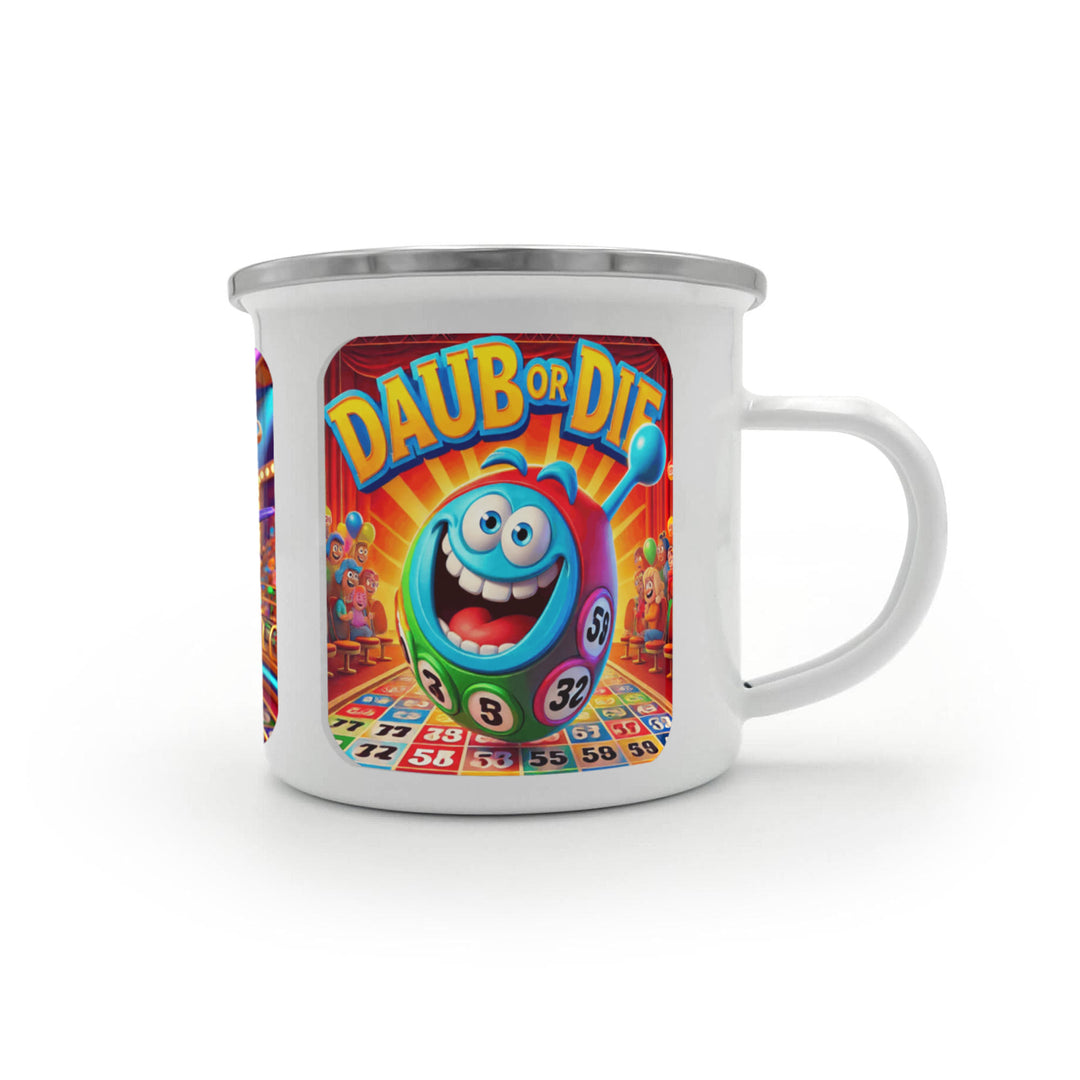 Dab Or Die 12oz Enamel Camping Mug – Gift for Her - Gift for Him