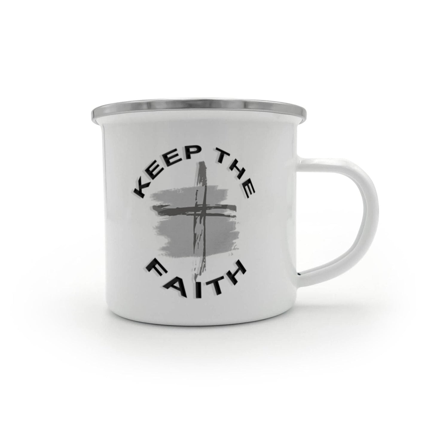 Keep The Faith - 12oz Enamel Camping Mug - Gift for Her - Gift for Him