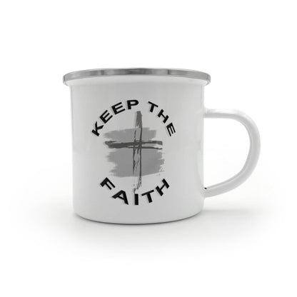 Keep The Faith - 12oz Enamel Camping Mug - Gift for Her - Gift for Him