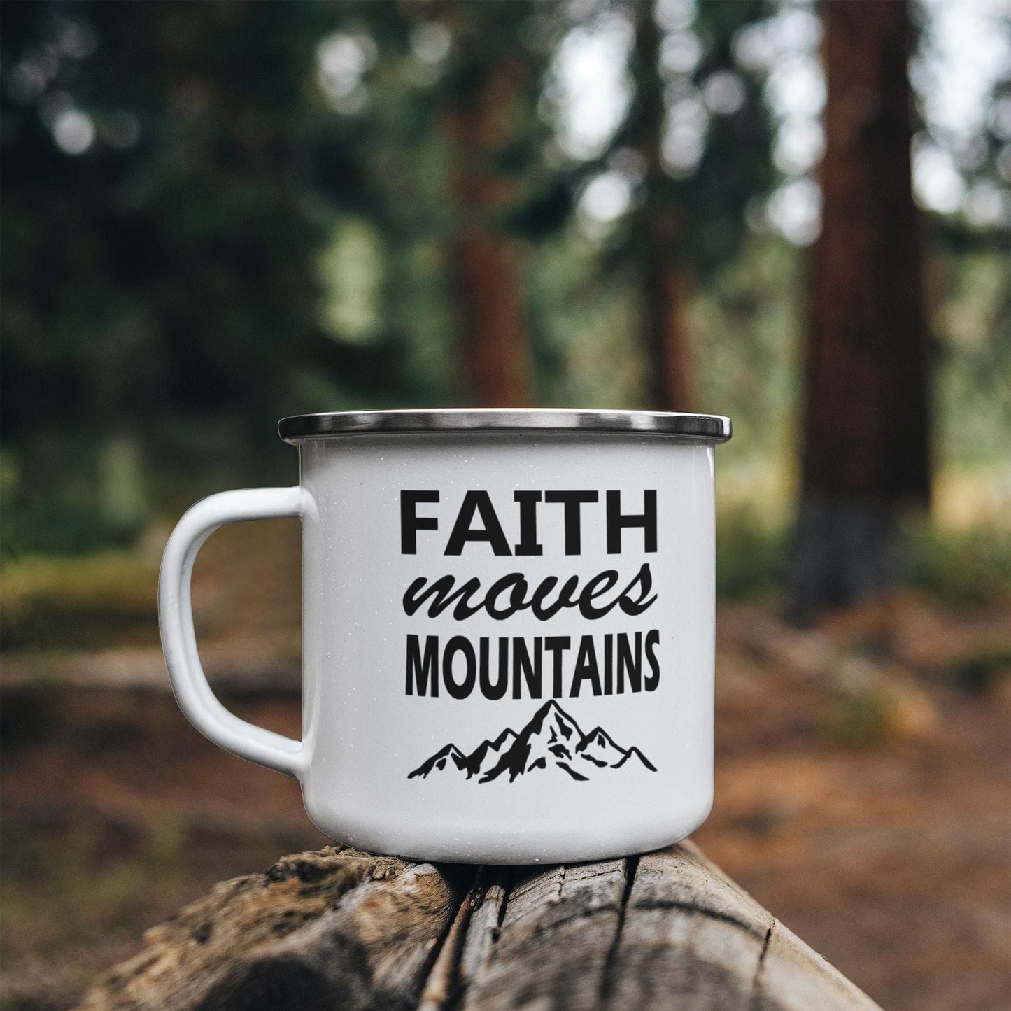 Faith Moves Mountains - 12oz Enamel Camping Mug - Gift for Her - Gift for Him