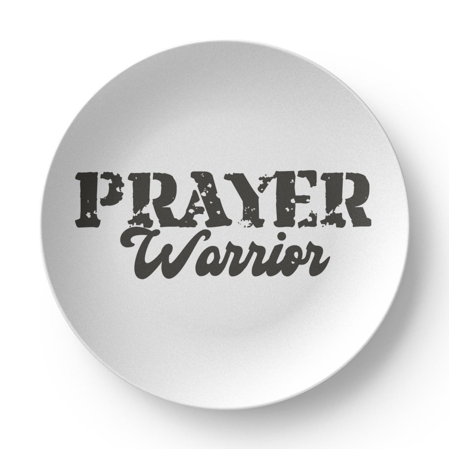 Prayer Warrior - 10” Plate - Gift for Her - Gift for Him