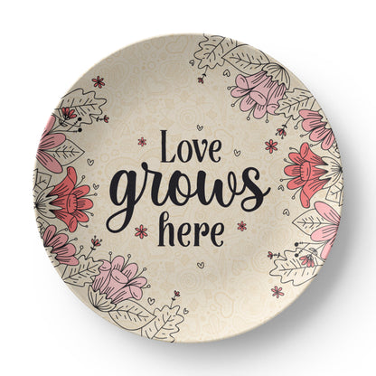 Love Grows Here - 10" Plate - Gift for Her