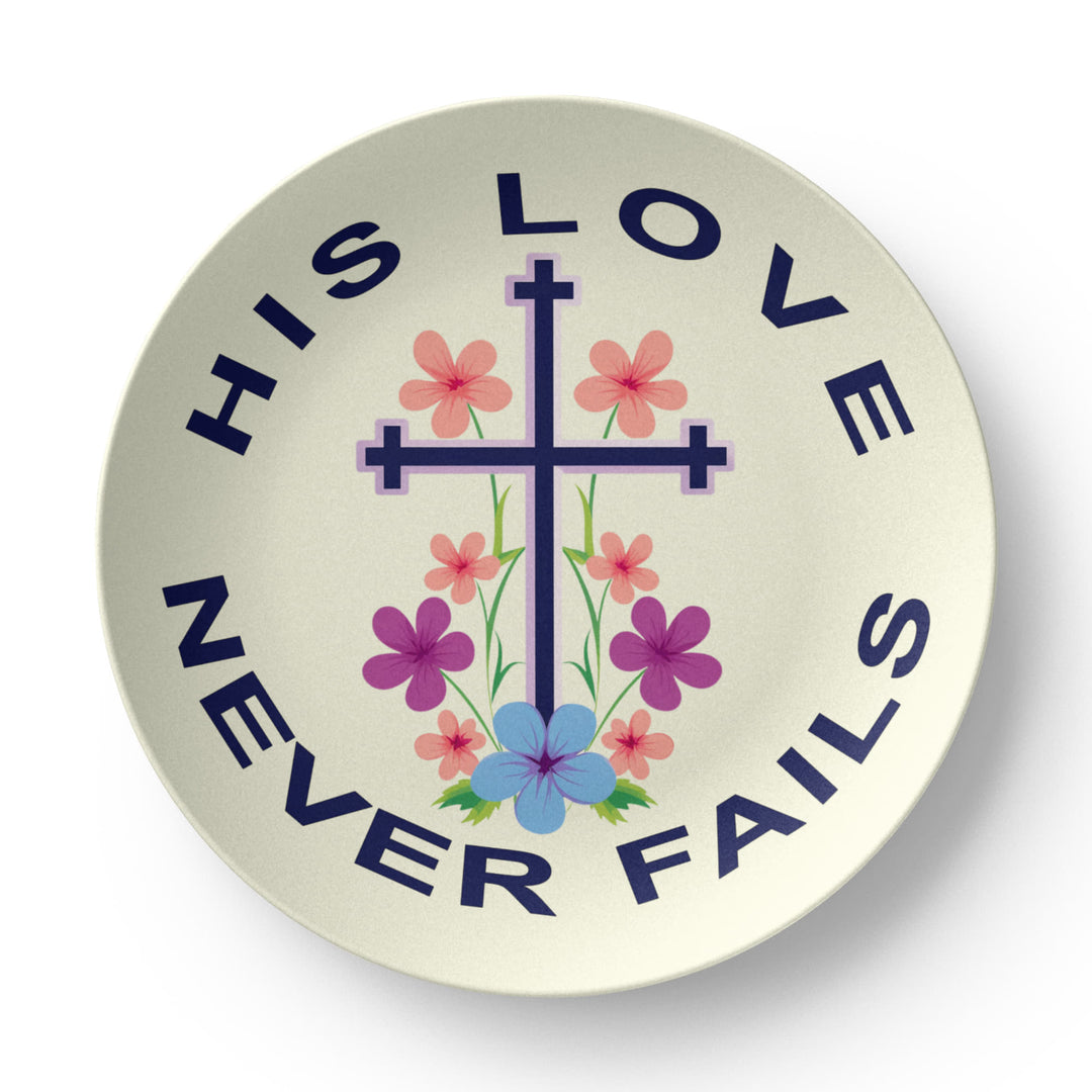 His Love Never Fails 10” Plate – Gift for Her