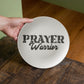 Prayer Warrior - 10” Plate - Gift for Her - Gift for Him