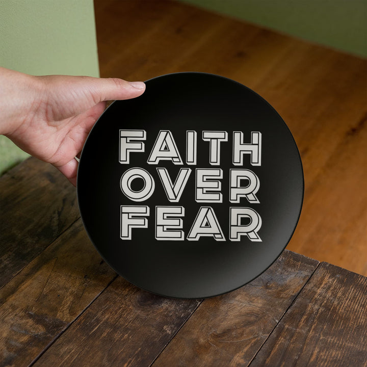 Faith Over Fear (White) – 10" Plate – Gift for Her - Gift for Him