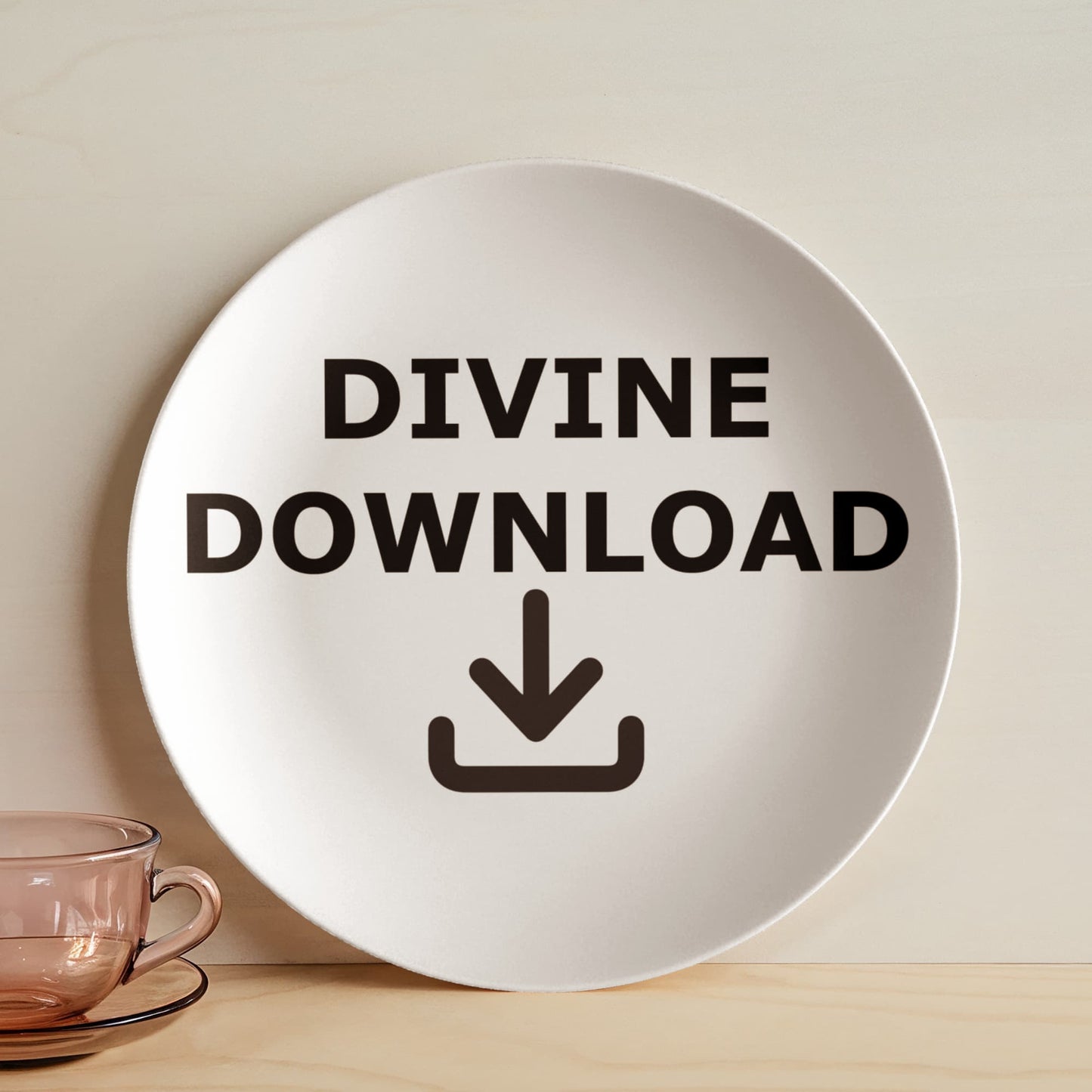 Divine Download - 10” Plate - Gift for Her - Gift for Him