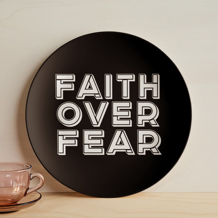 Faith Over Fear (White) – 10" Plate – Gift for Her - Gift for Him