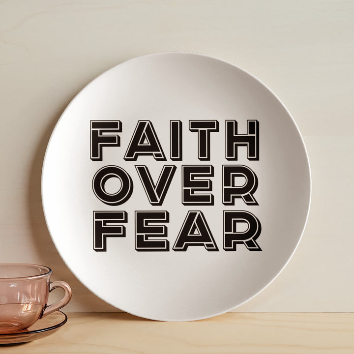 Faith Over Fear (Black) – 10" Plate – Gift for Her - Gift for Him
