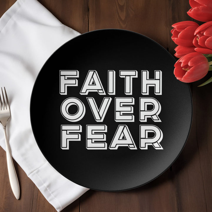 Faith Over Fear (White) – 10" Plate – Gift for Her - Gift for Him