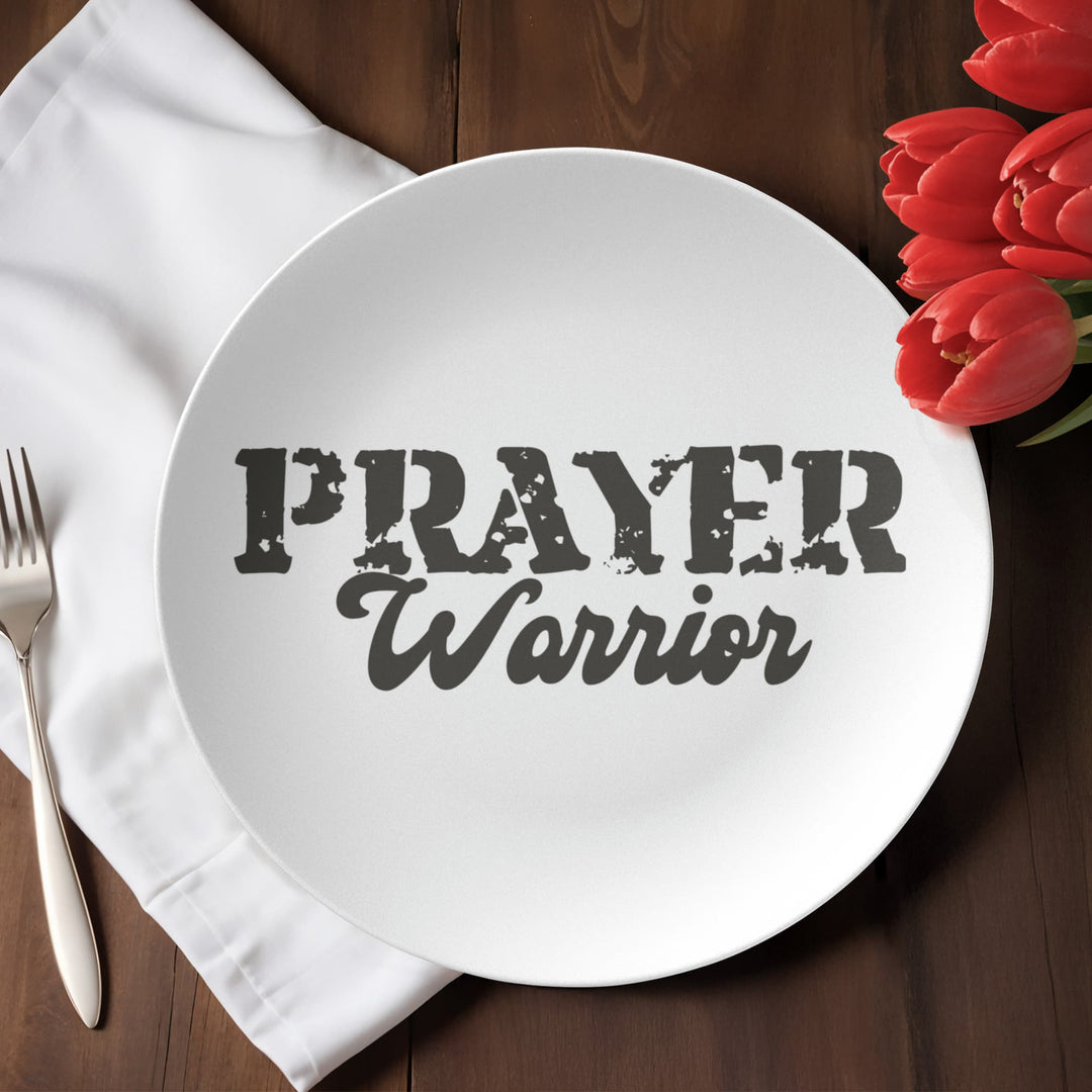 Prayer Warrior 10” Plate – Gift for Her - Gift for Him