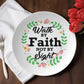 Walk By Faith Not By Sight - 10” Plate - Gift for Her - Gift for Him
