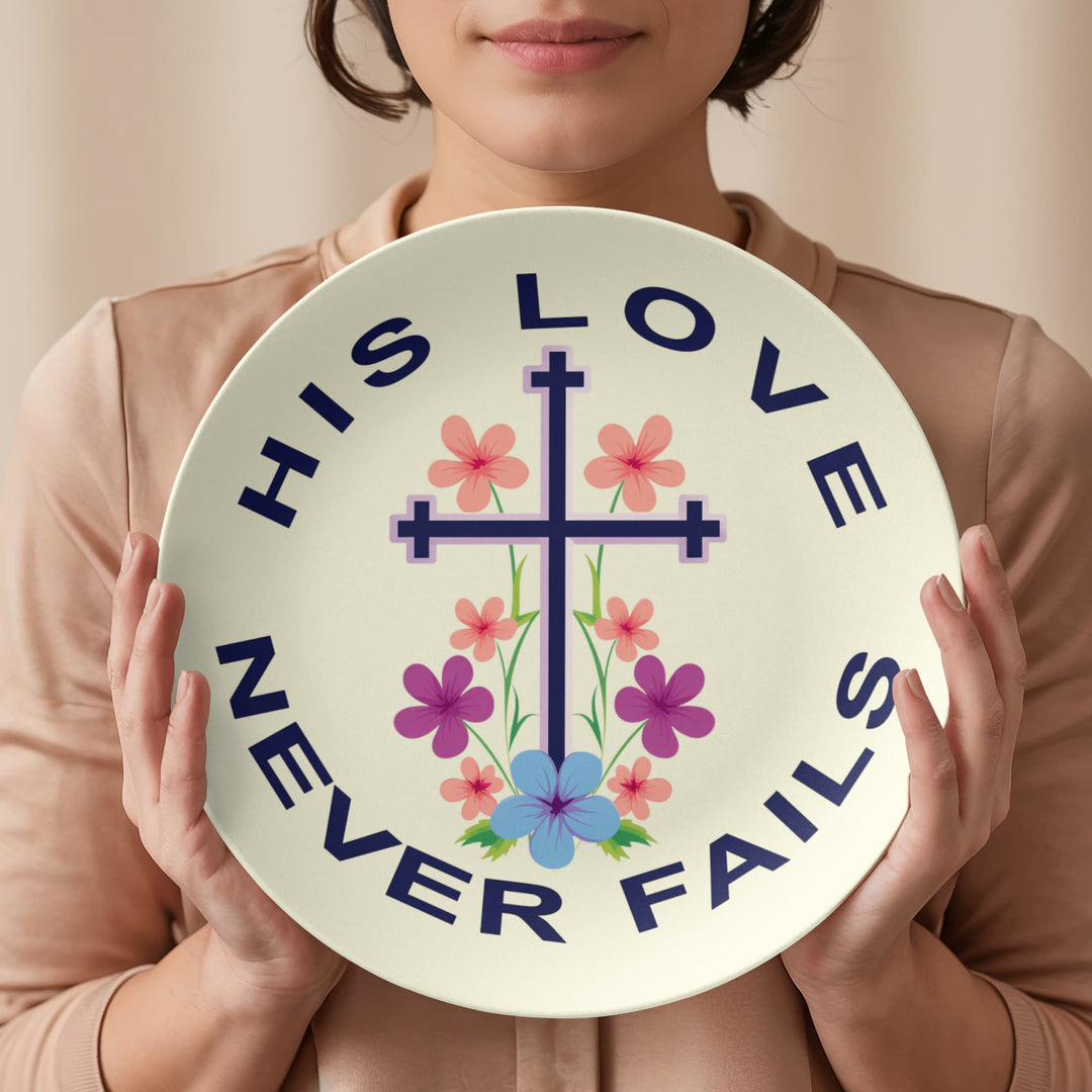 His Love Never Fails 10” Plate – Gift for Her