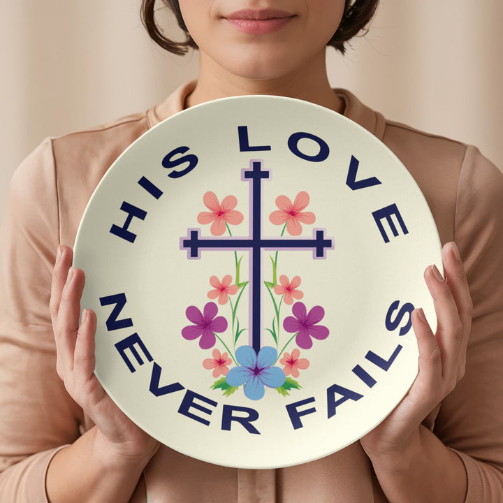 His Love Never Fails 10” Plate – Gift for Her