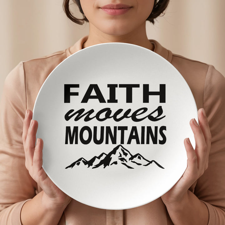 Faith Moves Mountains (Black) 10” Plate – Gift for Her - Gift for Him