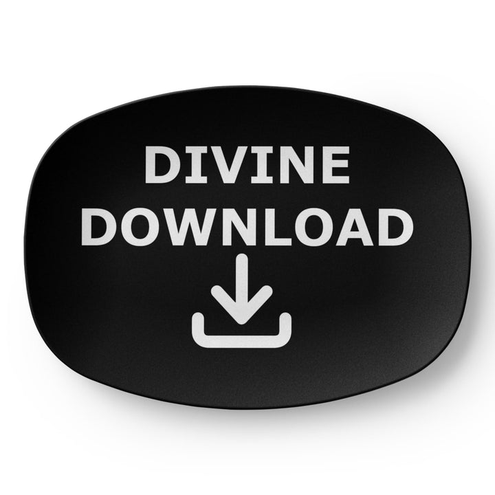Divine Download 10” x 14” Platter – Gift for Her - Gift for Him