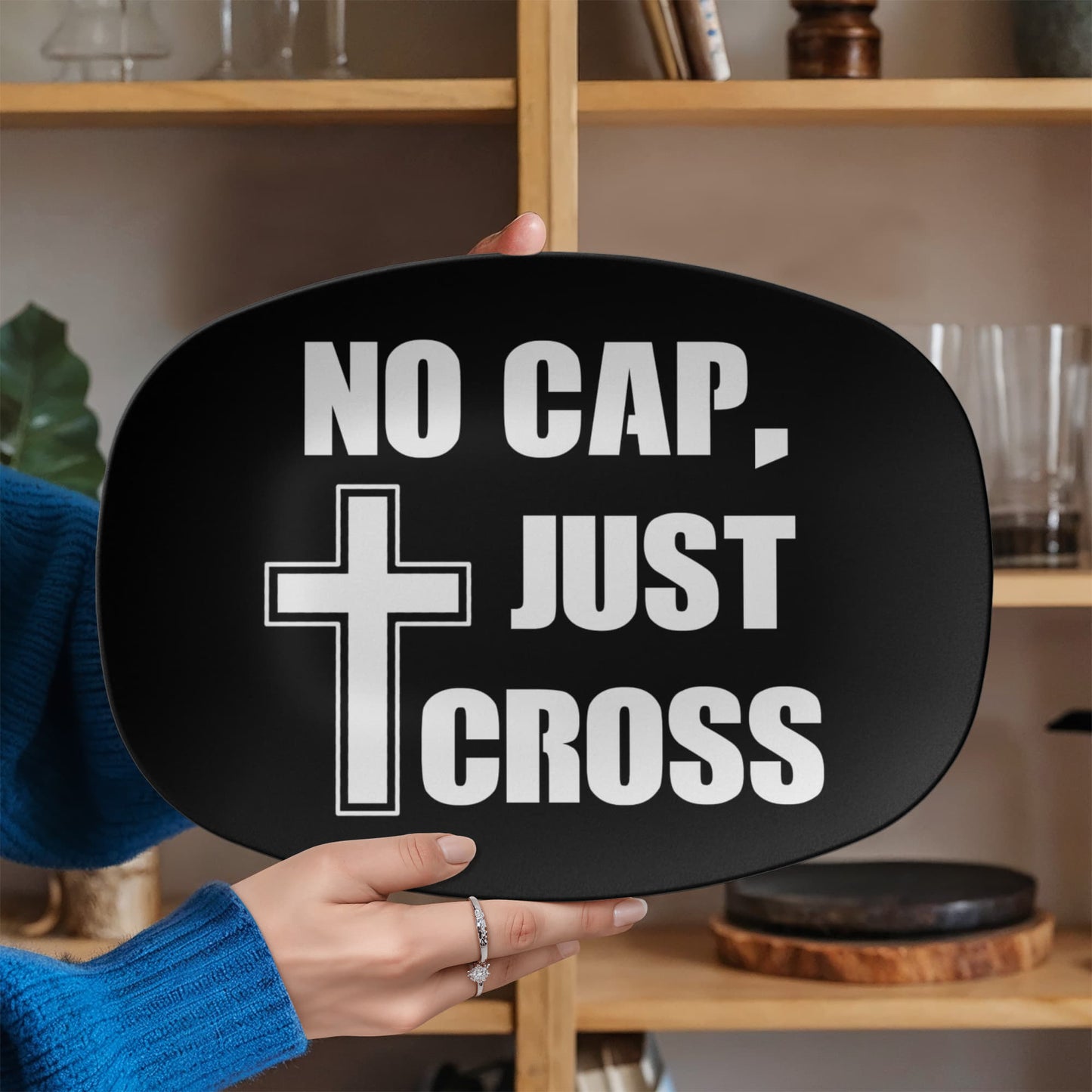 No Cap, Just Cross - 10” x 14” Platter - Gift for Her - Gift for Him