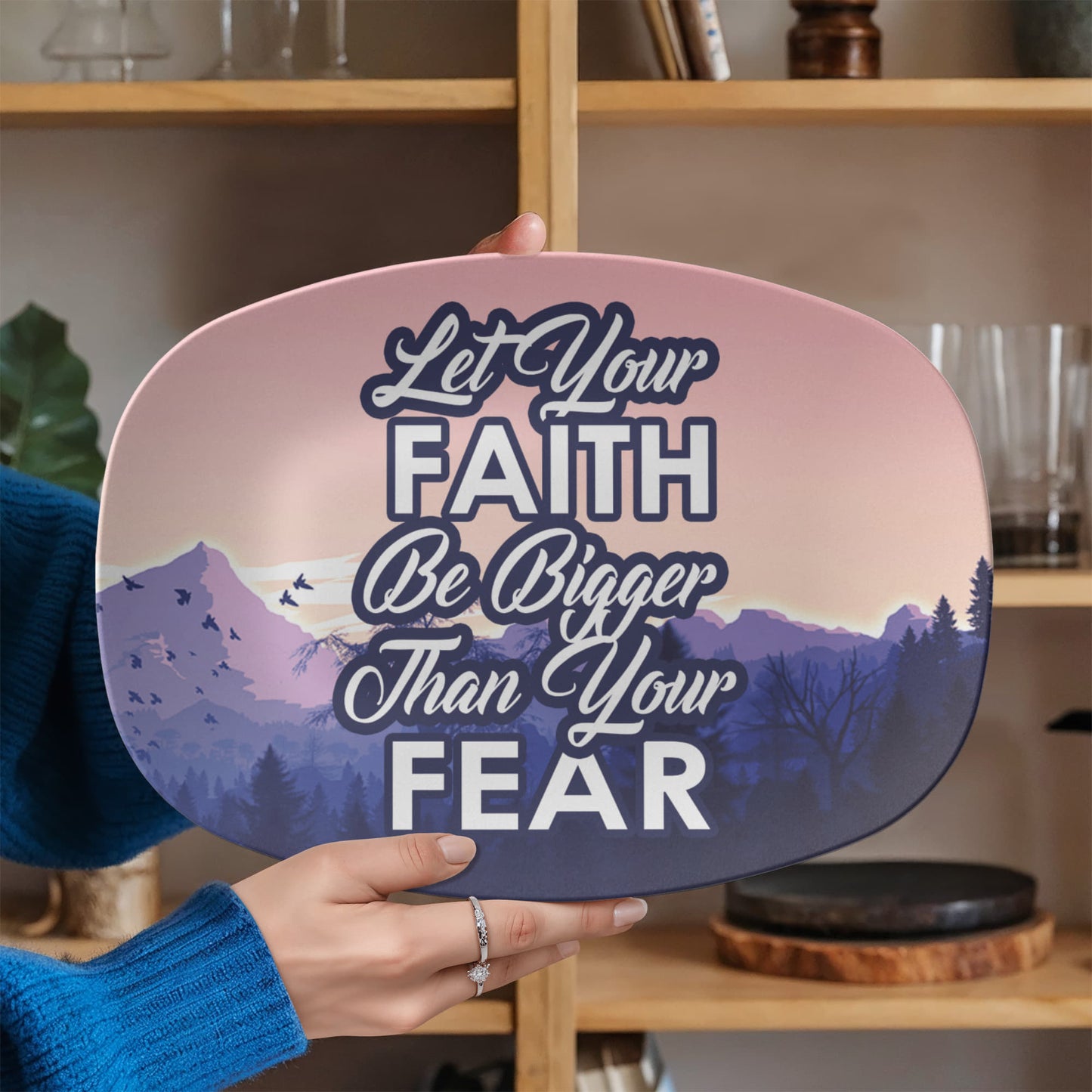 Let Your Faith Be Bigger Than Your Fear - 10” x 14” Platter - Gift for Her - Gift for Him