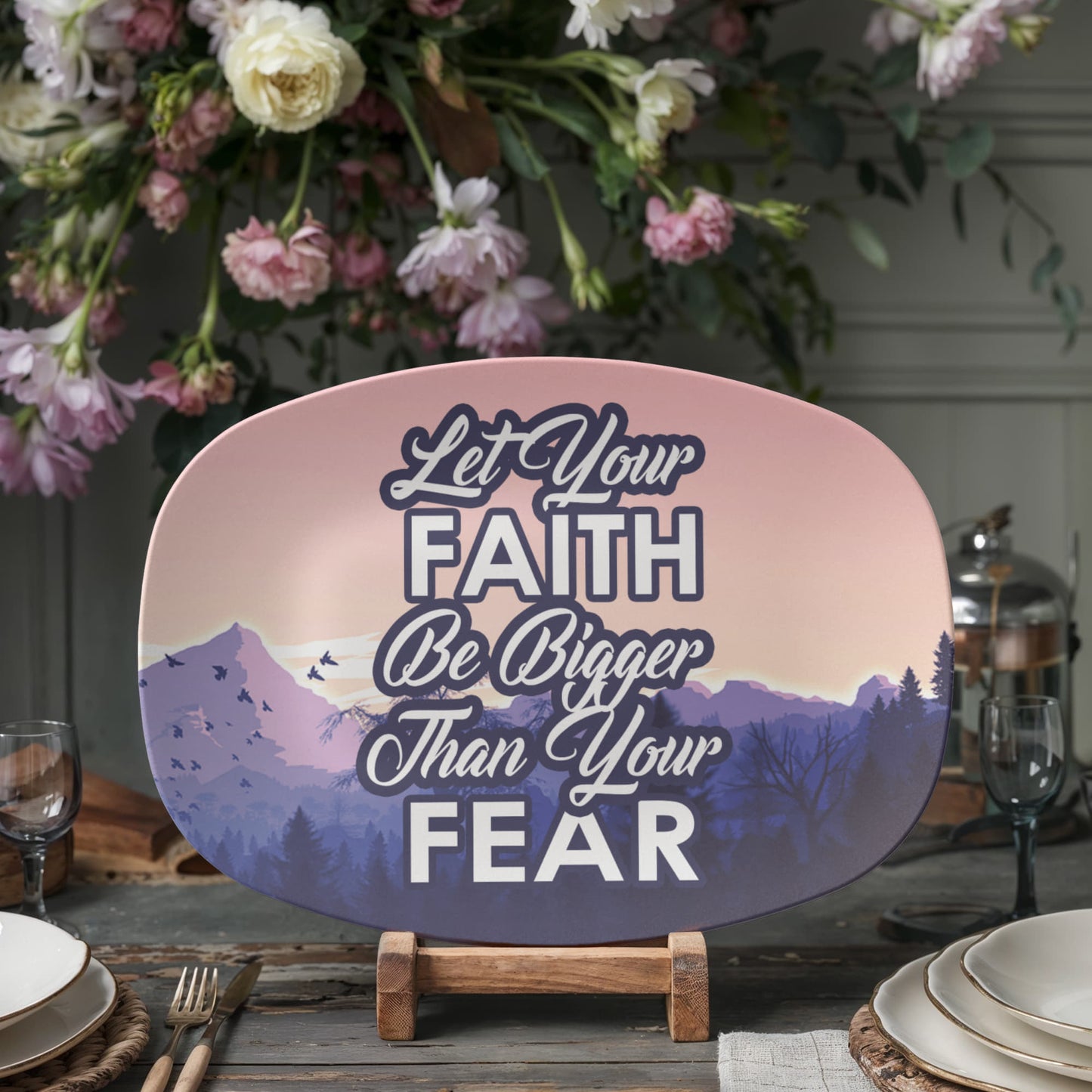 Let Your Faith Be Bigger Than Your Fear - 10” x 14” Platter - Gift for Her - Gift for Him