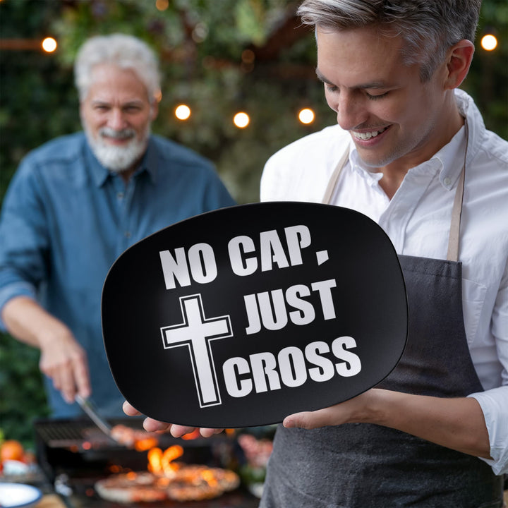 No Cap, Just Cross 10” x 14” Platter – Gift for Her - Gift for Him