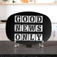 Good News Only - 10” x 14” Platter - Gift for Her - Gift for Him