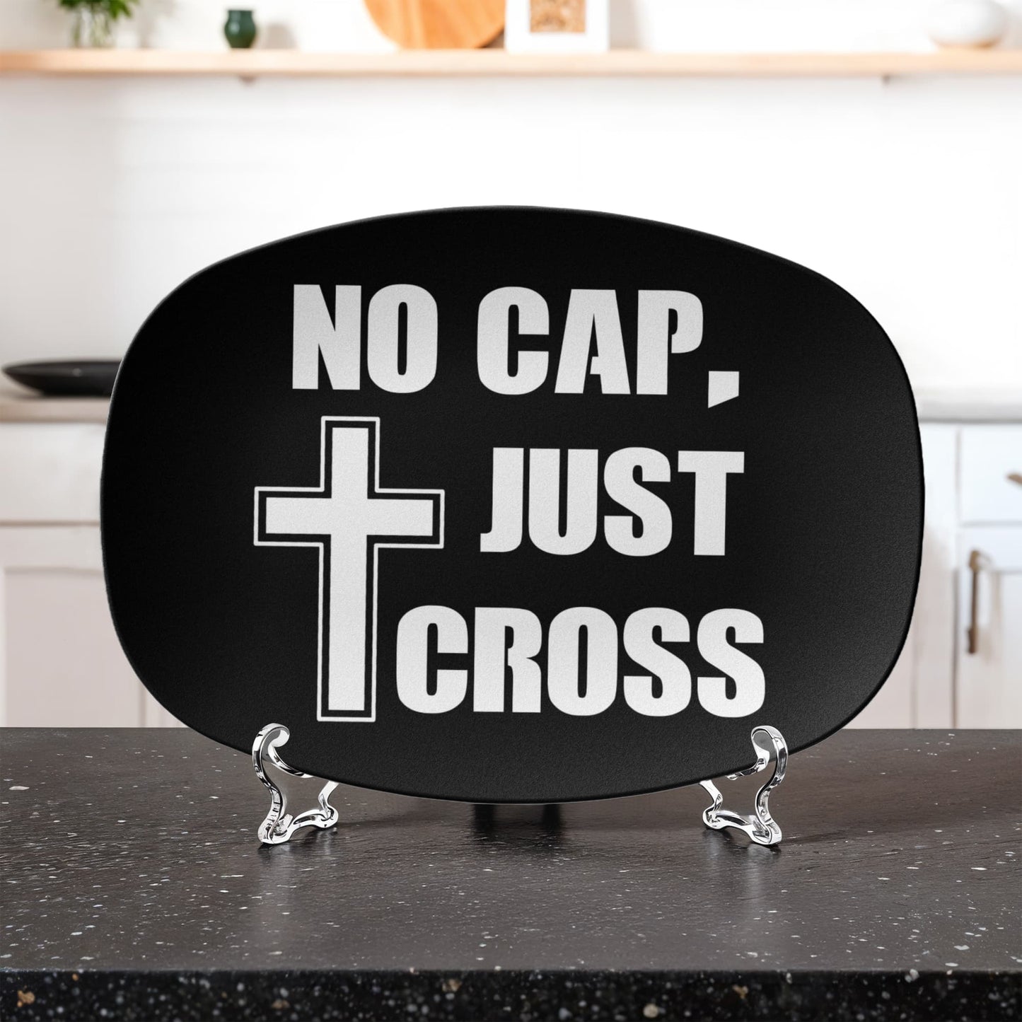 No Cap, Just Cross - 10” x 14” Platter - Gift for Her - Gift for Him
