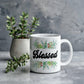 Blessed - White Ceramic Mug 11oz. & 15oz. - Gift for Her
