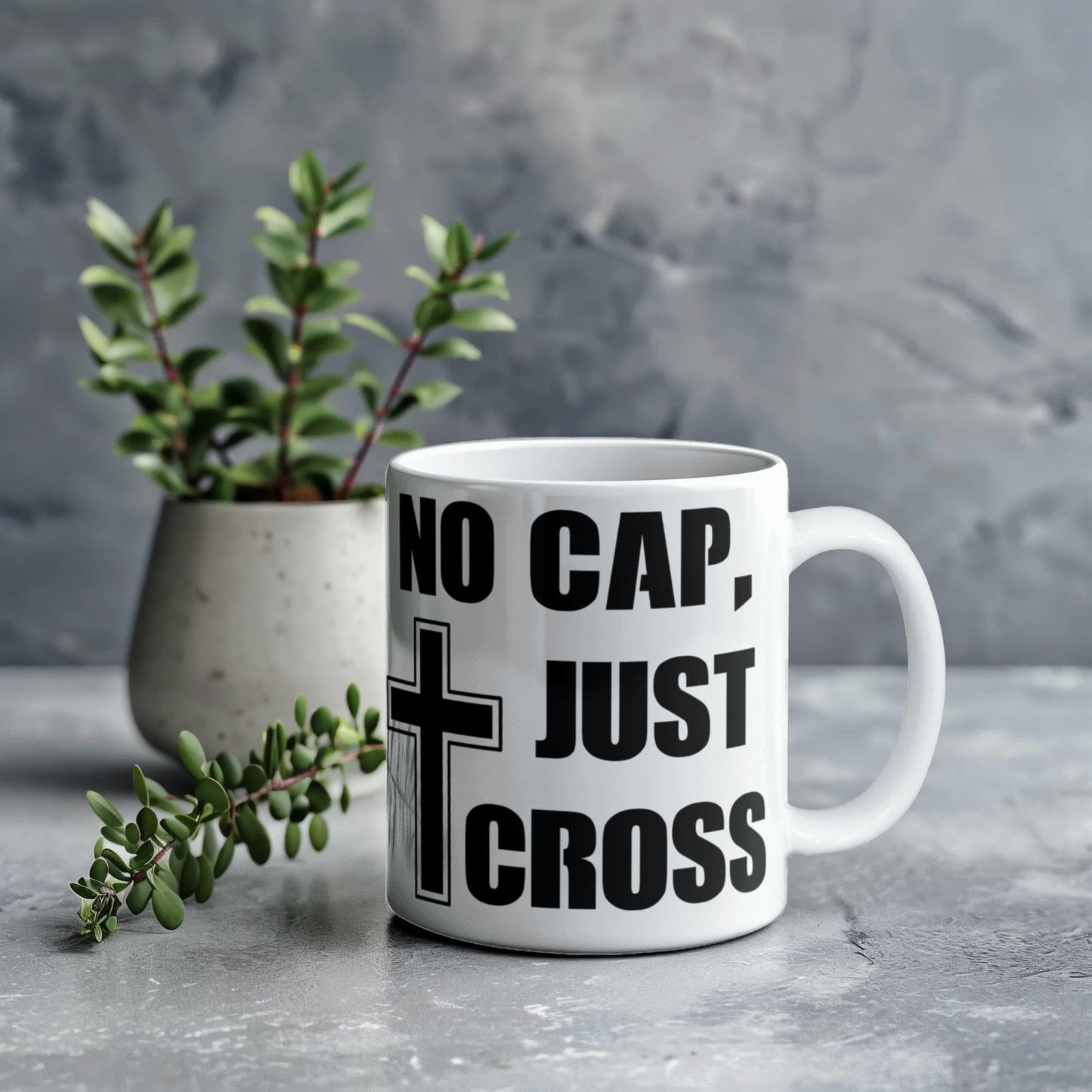 No Cap, Just Cross - White Ceramic Mug 11oz. & 15oz. - Gift for Her - Gift for Him