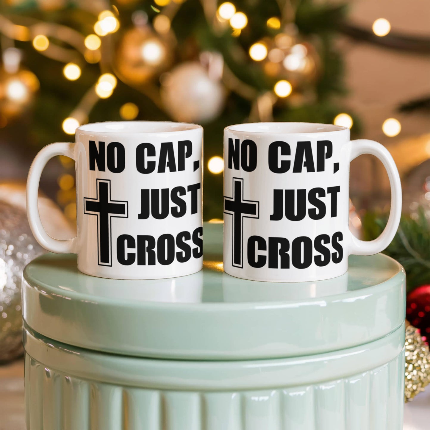 No Cap, Just Cross - White Ceramic Mug 11oz. & 15oz. - Gift for Her - Gift for Him