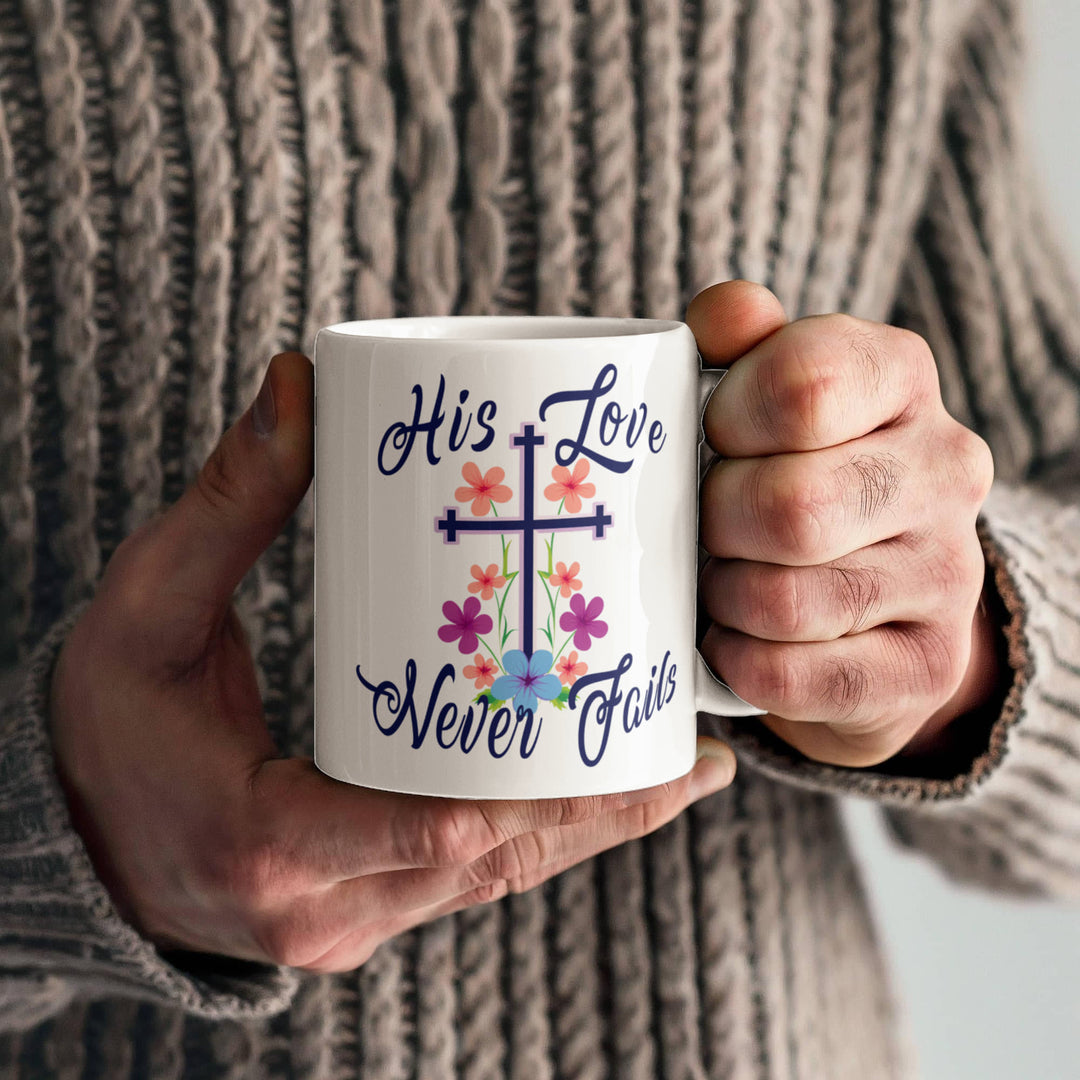 His Love Never Fails Ceramic Mug – Gift for Her