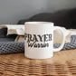 Prayer Warrior - White Ceramic Mug 11oz. & 15oz. - Gift for Her - Gift for Him