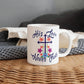 His Love Never Fails - White Ceramic Mug 11oz. & 15oz. - Gift for Her