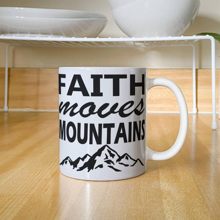Faith Moves Mountains White Ceramic Mug – Gift for Her - Gift for Him