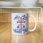 His Love Never Fails - White Ceramic Mug 11oz. & 15oz. - Gift for Her